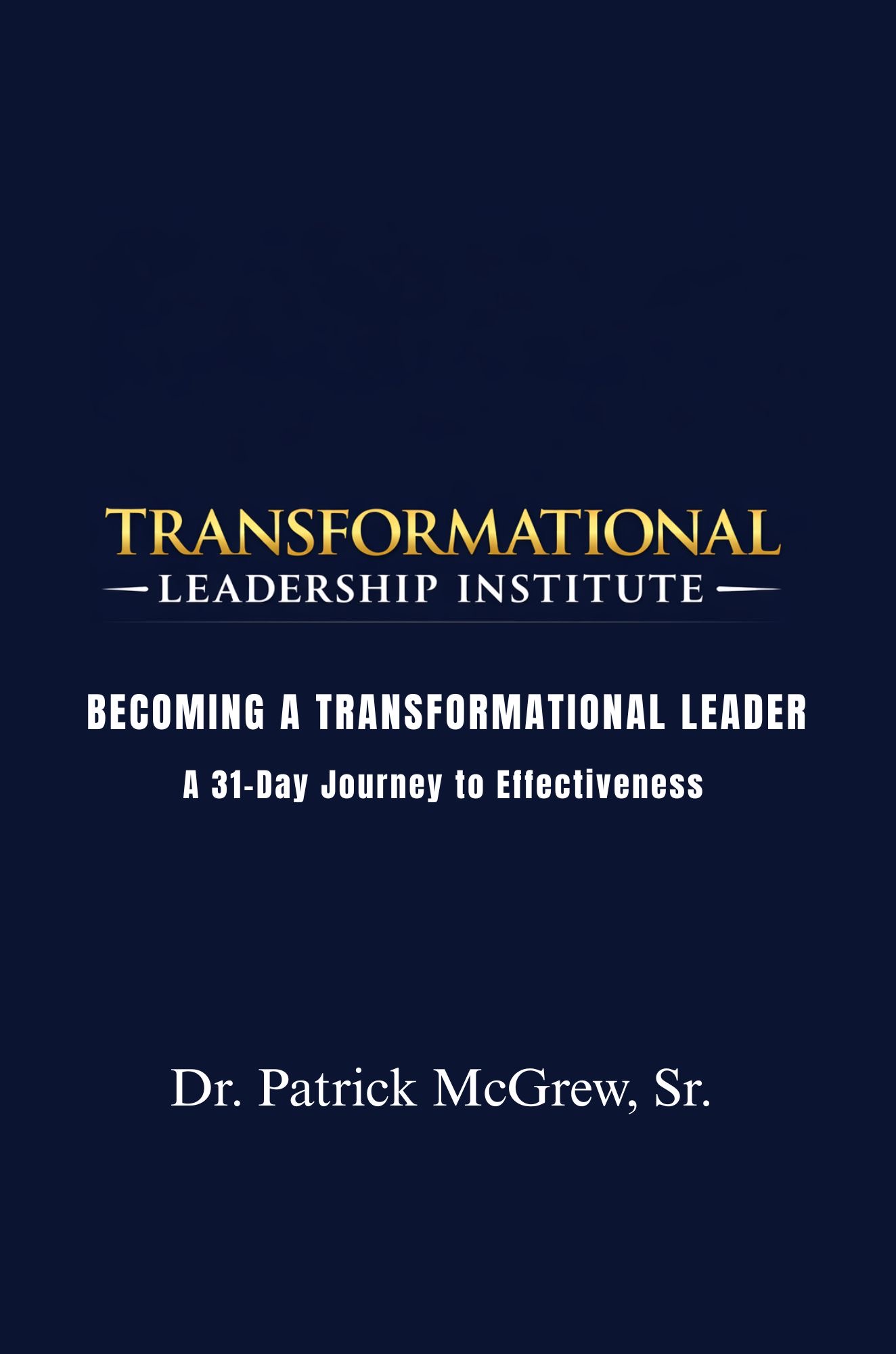 Cover of Transformational Leadership Institute